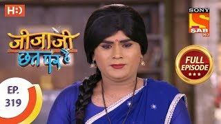 Jijaji Chhat Per Hai  Ep 316  Full Episode  21st March 2019 [upl. by Welker]