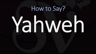 How to Pronounce Yahweh CORRECTLY [upl. by Fablan728]