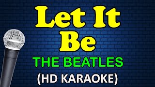 LET IT BE Beatles  The Beatles HD Karaoke [upl. by Favata]