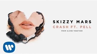 Skizzy Mars  Crash ft Pell Audio [upl. by Ormand]