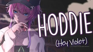 「Nightcore」→ Hoodie Hey Violet Lyrics [upl. by Hussein]