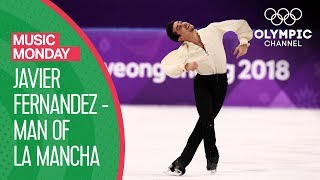 Javier Fernandez quotMan of La Manchaquot performance at PyeonChang 2018  Music Monday [upl. by Lellih520]