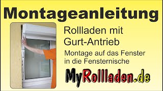 VorbaurollladenGurtbedienung Montage auf dem Fenster und in der Fensternische [upl. by Daeriam910]