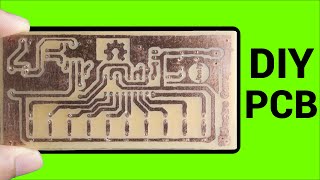 How to Make a PCB at Home  DIY PCB Etching [upl. by Ahsihat]