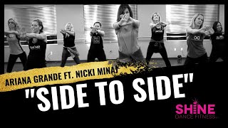 Side to Side by Nicki Minaj SHiNE DANCE FITNESS [upl. by Aicenra]