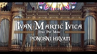 Ivan Martić Ivica  Ponosni Hrvati [upl. by Wollis]