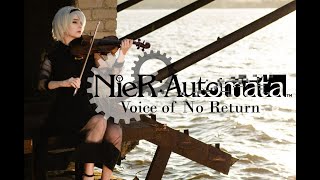 NieR Automata Violin Cover — Voice Of No Return Cosplay Instrumental OST [upl. by Xonel]