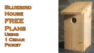 Bluebird House FREE PLANS build using 1 Cedar Picket [upl. by Ahsikyt437]