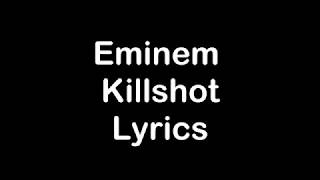 Eminem  Killshot Lyrics [upl. by Martinson317]