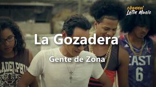 La Gozadera Lyrics  Letra  Gente de Zona Channel Latin Music [upl. by Mullac895]