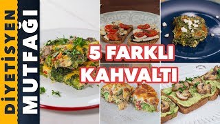 5 Farklı Kahvaltı Alternatifi  Diyetisyen Mutfağı [upl. by Imotih141]