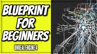 Unreal Engine 4 Blueprint Tutorial for BEGINNERS [upl. by Jozef]