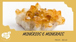 MINÉRIOS E MINERAIS [upl. by Iana86]