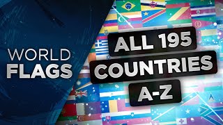 Flags of All 195 Countries of the World AZ [upl. by Revart673]