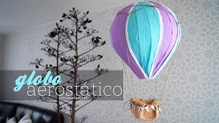 Cómo hacer un globo aerostático  DIY Hot Air Balloon [upl. by Ahseket]