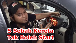 5 SEBAB Kereta Tak Boleh Start  Simptom Bunyi² Enjin [upl. by Accever470]