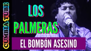 Los Palmeras  El Bombón Asesino En Vivo [upl. by Eicyaj]