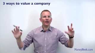 3 ways to value a company  MoneyWeek Investment Tutorials [upl. by Livingston98]