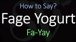 How to Pronounce Fage Yogurt CORRECTLY [upl. by Anirpas632]