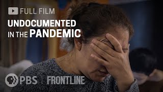 Undocumented in the Pandemic full documentary  FRONTLINE [upl. by Ringo212]