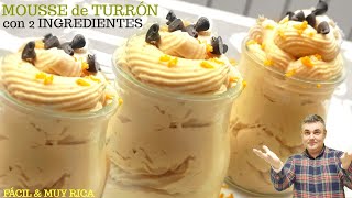 MOUSSE de TURRON 🧁😋 2 INGREDIENTES y 5 MINUTOS de trabajo receta NAVIDEÑA fácil y cremosa [upl. by Idoj82]