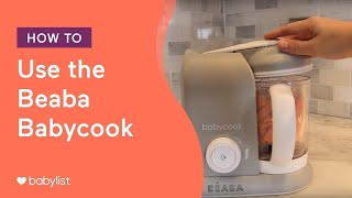 How to use the Beaba Babycook  Babylist [upl. by Washburn]