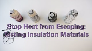 Stop Heat from Escaping Testing Insulation Materials [upl. by Madalyn]