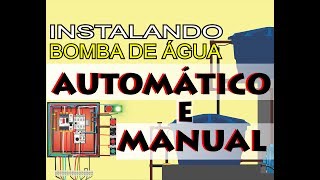 Instalando Bomba de Água no Automático e Manual [upl. by Ardnuhsed]