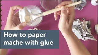 How to make paper mache with PVA glue [upl. by Orlantha]