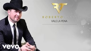 Roberto Tapia  Vale La Pena Lyric Video [upl. by Willmert]