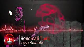 Bonomali Tumi Poro Jonome Hoyo Radha  Bappa Mazumder [upl. by Sissel208]