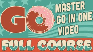 Golang Tutorial  Go Full Course [upl. by Asyle569]