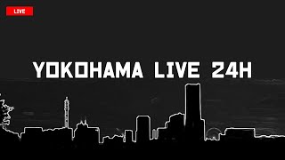 Yokohama Live 4K  横浜ランドマークタワーを眺める  お天気カメラ [upl. by Johny44]