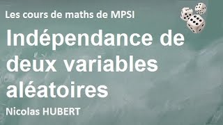 Indépendance de deux variables aléatoires [upl. by Normak]