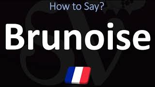 How to Pronounce Brunoise FRENCH [upl. by Eizle]