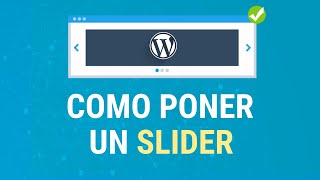 Como Insertar un Slider en WordPress 2018 [upl. by Secor]