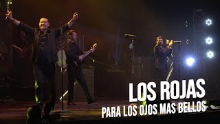 Los Rojas  Para los ojos más bellos  En vivo [upl. by Neggem]