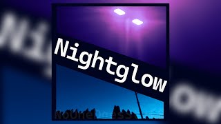 Nightglow  NoOneDoesStuff ORIGINAL [upl. by Warchaw]