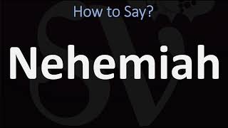 How to Pronounce Nehemiah CORRECTLY [upl. by Cohbath]