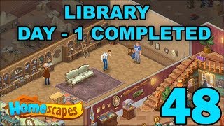 HOMESCAPES STORY WALKTHROUGH  LIBRARY  DAY 1 COMPLETED  GAMEPLAY  48 [upl. by Oirramaj]