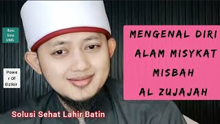 Mengenal DIRI ALAM MISYKAT MISBAH amp AL ZUJAJAH Ibnu Sina UMS [upl. by Eannej]