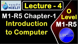 O Level M1 R5 Chapter 1  Introduction to Computer  in Hindi  Lecture 4 [upl. by Grethel827]