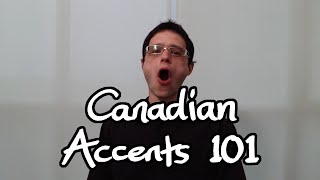 Canadian Accents 101 [upl. by Pussej]