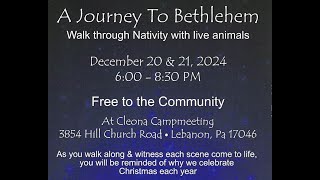 Journey to Bethlehem  December 20 amp 21 600830 pm  3854 Hill Church Road Lebanon PA [upl. by Betty]