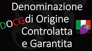 How to Pronounce Denominazione di Origine Controlatta e Garantita Italian DOCG Wine [upl. by Vil]