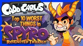 OLD Top 10 WORST Things in Spyro Reignited Trilogy  Caddicarus [upl. by Ames]