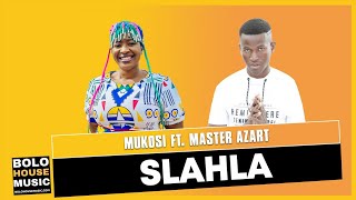 Mukosi  Slahla ft Master Azart New Hit 2021 [upl. by Abrahan]