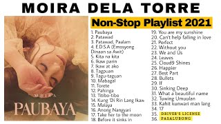 Moira Dela Torre  NonStop Playlist 2021 Updated Complete Songs [upl. by Towney561]