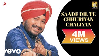 Daler Mehndi  Saade Dil Te Chhuriyan Chaliyan [upl. by Ardnuaed]