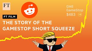 GameStop stock short squeeze Reddit traders take GME on a wild ride I FT Film [upl. by Aihsemaj652]